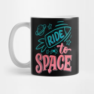 Ride To Space Mug